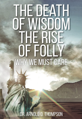 The Death of Wisdom, The Rise of Folly — Book Cover